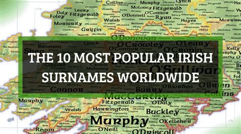 The 10 Most Popular Irish Surnames Worldwide