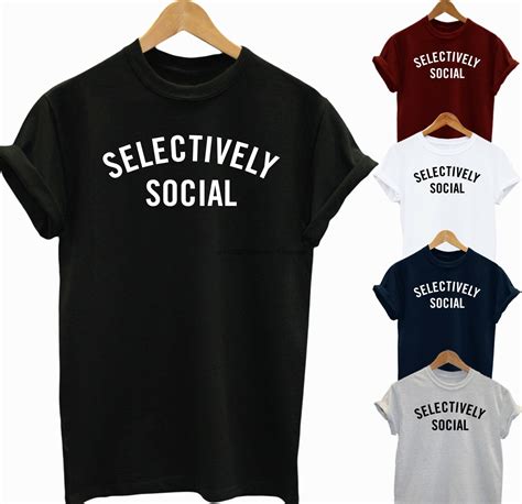 Selectively Social Funny Slogan Unisexladies T Shirt T Idea Top Party Teet Shirts Aliexpress