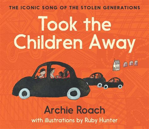 Took The Children Away By Archie Roach Hardcover 9781760857219 Buy