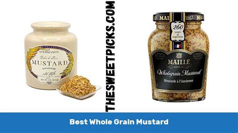 Best Whole Grain Mustard The Sweet Picks