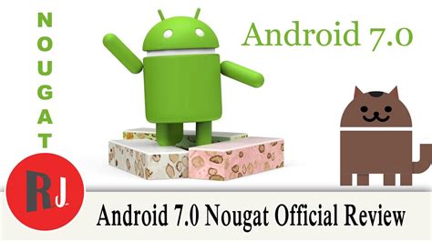 Android 7 0 Nougat Official Release Review Youtube