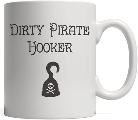 Funny Dirty Pirate Hooker Women Mug For Woman Female