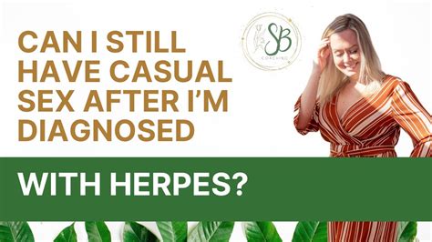 Can I Still Have Casual Sex After My Herpes Diagnosis Youtube