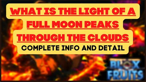 Complete Detail About Light Of A Full Moon Peaks Through The Clouds