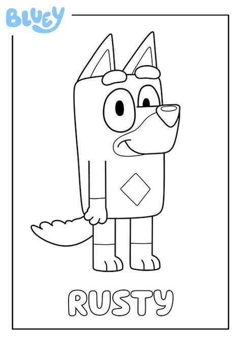 Print Your Own Colouring Sheet Of Blueys Friend Rusty Kids Colouring