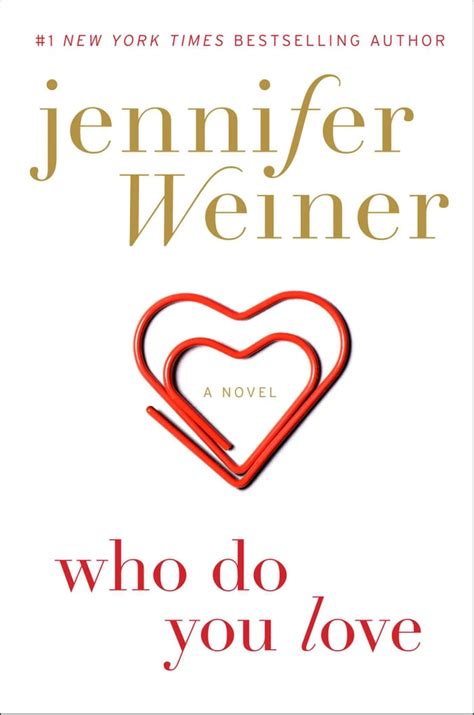 Who Do You Love By Jennifer Weiner Best 2015 Fall Books For Women