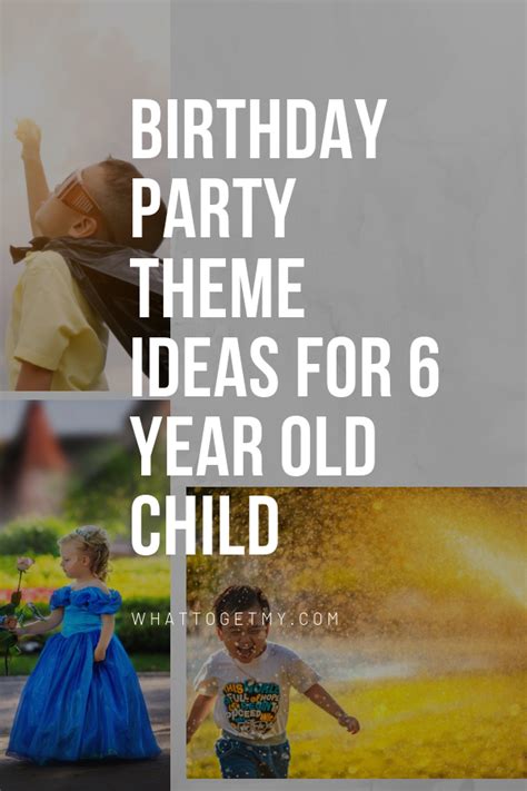 6 Year Old Birthday Party Theme Ideas Artofit