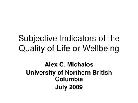 PPT - Subjective Indicators of the Quality of Life or Wellbeing