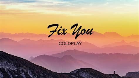 Coldplay Fix You Lyrics Video Youtube