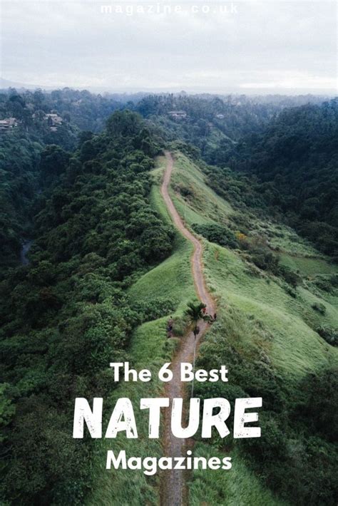 The 6 Best Nature Magazines By Uk