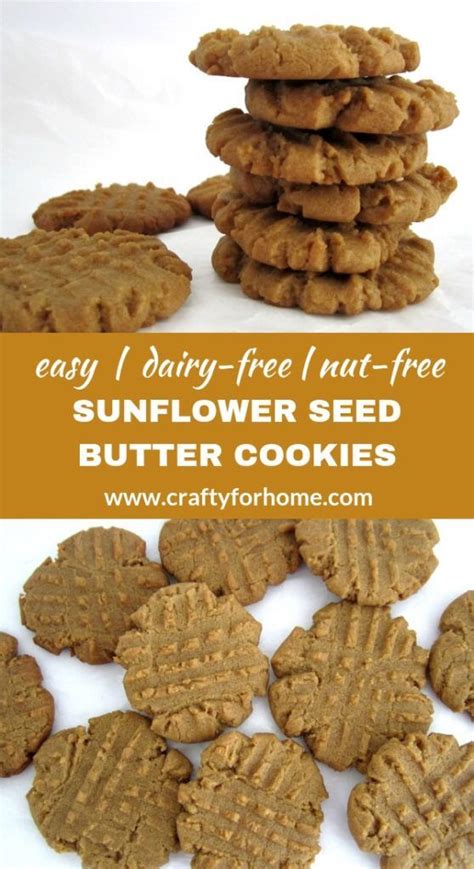 Sunflower Seed Butter Cookies Crafty For Home Recipe Nut Free
