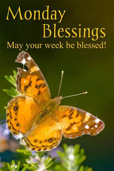 Monday Blessings May Your Week Be Blessed Monday Monday Quotes