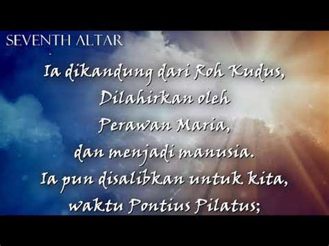 Di dalam kalimat doa tersebut dikatakan betapa allah merupakan sang pencipta utama yang bekerja untuk penciptaan manusia maupun penciptaan langit dan bumi. Doa Aku Percaya Katolik Panjang : Doa Arwah Katolik Untuk ...