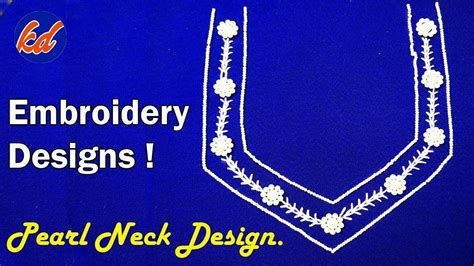 Neck Embroidery Design Pearl Neck Embroidery Design Youtube