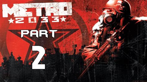 Metro 2033 2 Kuřbuřt Bourbon Cz Lets Play Gameplay Hd Pc