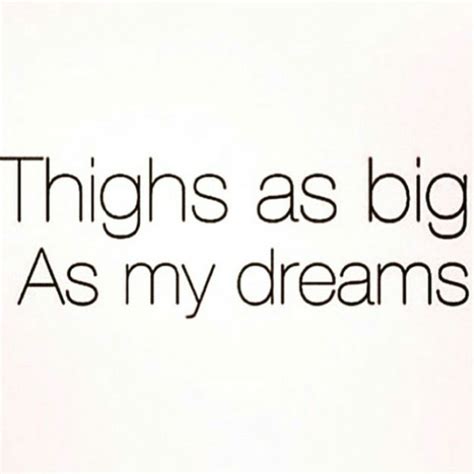 Thick Thighs Heart Eyes  Fact Quotes Memes Quotes Words Quotes Life Quotes Sayings Sex