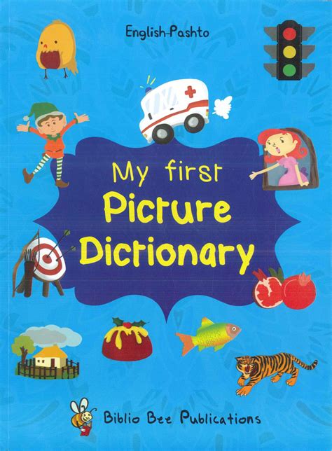 My First Picture Dictionary English Pashto Primary School Age Bay