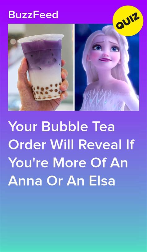 your bubble tea order will reveal if you re more of an anna or an elsa quizzes for fun fun