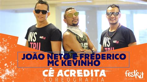 Cê Acredita João Neto E Frederico Feat Mc Kevinho Coreografia