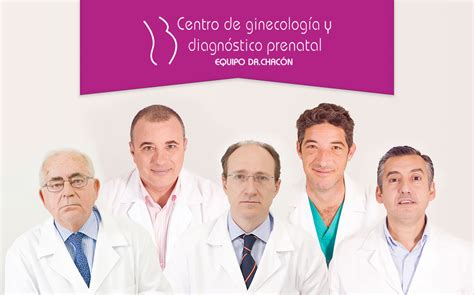 Ginecología y Diagnóstico Prenatal Equipo Dr Chacón EQUIPO HUMANO