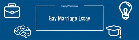 How To Write A Gay Marriage Essay Persuasive Essay Example And Tips