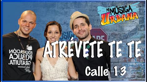 Atrévete Te Te Calle 13 Track Audio Youtube
