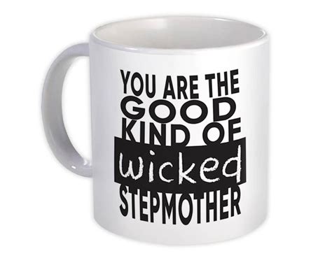 Gift Mug Wicked Stepmother Stepmom Mothers Day Funny Good Kind Ebay