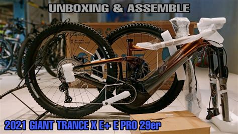 Unboxing Assemble 2021 Giant Trance X E 3 Pro 29er Youtube