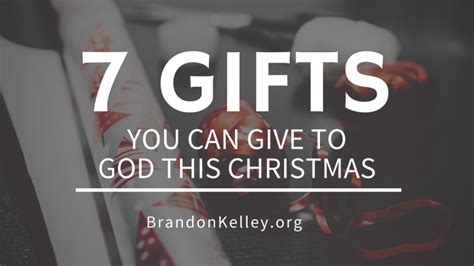 Likewise, lazy or cheap gifts send the message that you are only. 7 Gifts You Can Give to God This Christmas