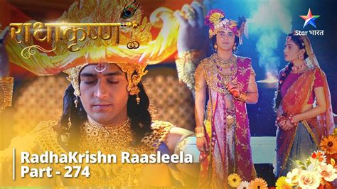 Serial Radha Krishna Gratis Radhakrishn Raasleela Part 274
