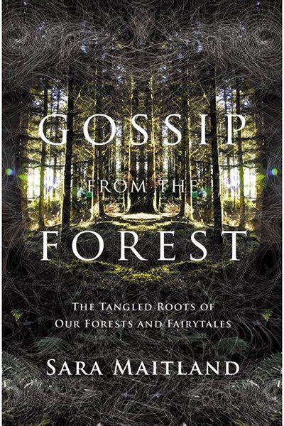 Book Review Gossip From The Forest By Sara Maitland Skylightrain