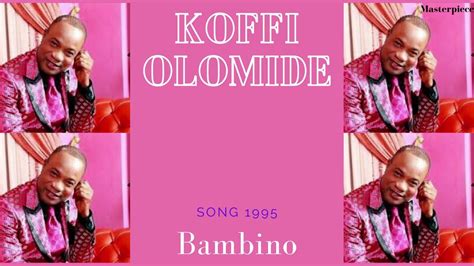 Koffi Olomide Bambino Youtube