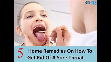 How can i do that? 5 Home Remedies On How To Get Rid Of A Sore Throat - YouTube