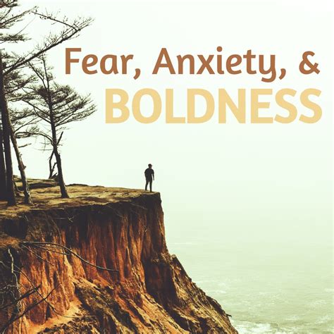 Fear Anxiety And Boldness Pt 1 Providence Presbyterian Church