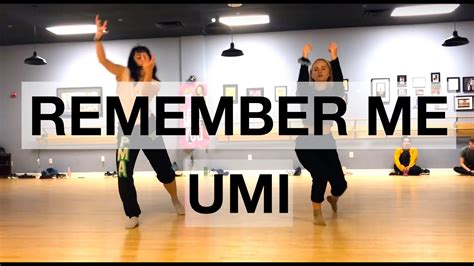 Remember Me Choreography Umi Youtube