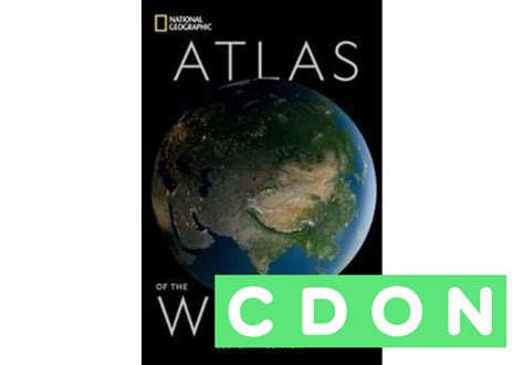 National Geographic Atlas Of The World Eleventh Edition Alex Tait