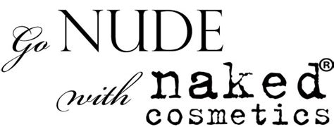 Use Naked Cosmetics And Go Nude Naked Cosmetics