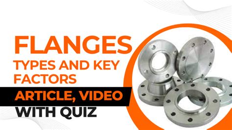 Flanges In Piping Engineering Comprehensive Guide Ii 5 Faqs Quiz