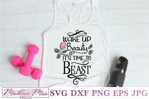 Wake Up Beauty Its Time To Beast Svg Cricut Svg Workout Svg Svg Files