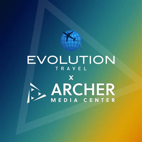 Evolution Travel X Archer Media Center Youtube