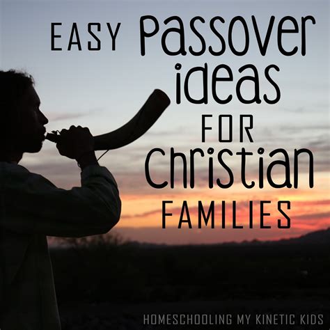 Easy Passover Ideas For Christian Families