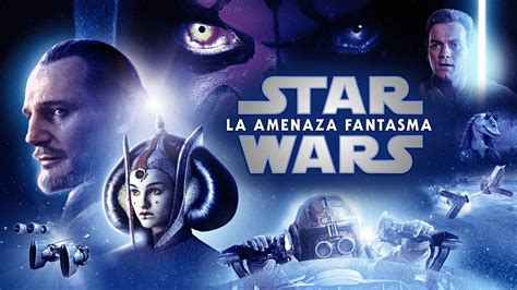 Ver Star Wars Episodio I La Amenaza Fantasma Audio Latino Online