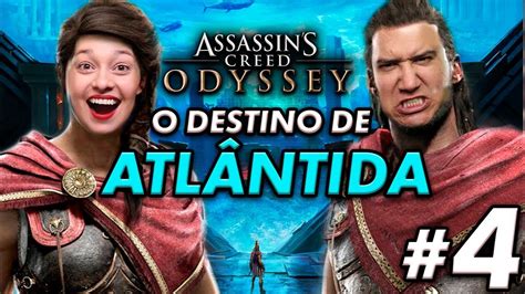 ASSASSIN S CREED ODYSSEY DLC O Destino de Atlântida 4 gameplay pt