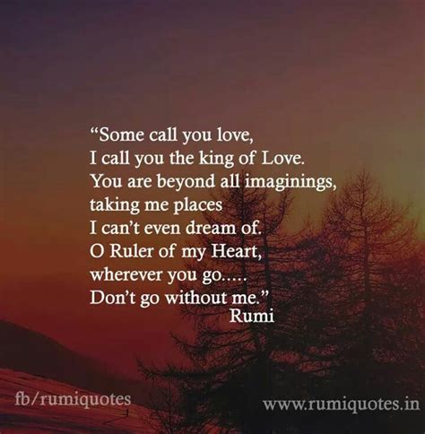 Some Call You Love Rumi Love Quotes Rumi Quotes Rumi Love