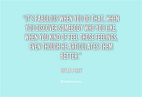 Feeling Fabulous Quotes Quotesgram