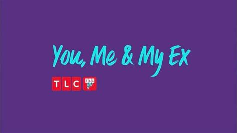 you me and my ex and addicted to marriage on tlc