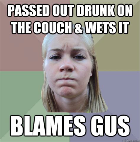 Passed Out Drunk On The Couch And Wets It Blames Gus Scumbag Roommate