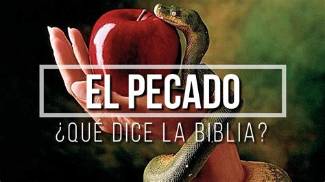 ¿que Significa Pecado ¿que Dice La Biblia Del Pecado Youtube