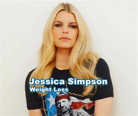 Jessica Simpson On Weight Loss Weight Loss