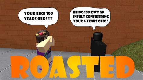 How To Roast Someone Good On Roblox I Actually Did Pretty Good Roblox